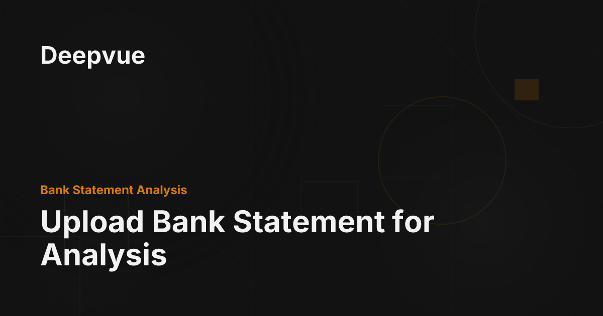Upload Bank Statement for Analysis - Deepvue
