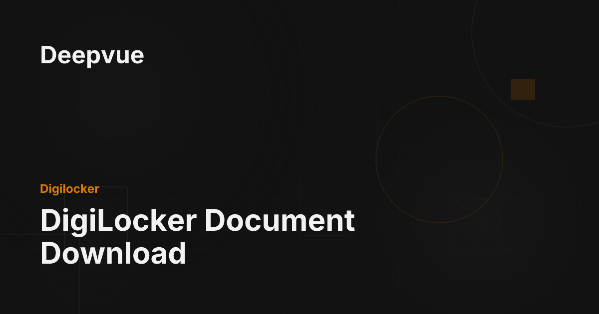 DigiLocker Document Download - Deepvue